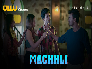 Machhli – Part 2 Episode 5