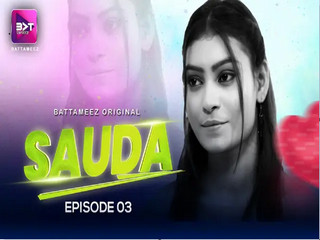 Sauda Episode 3